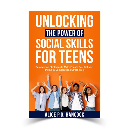 Minimalist Book cover for Teens ages 13-18 suffering from social anxiety and need to learn social skills Design réalisé par KMS Arafat