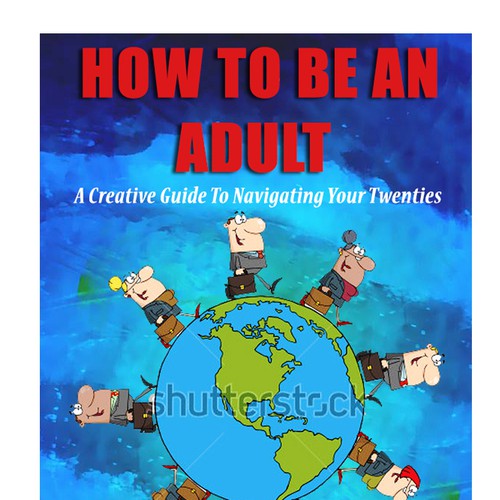 How to Be an Adult Design by Graphix_Magic