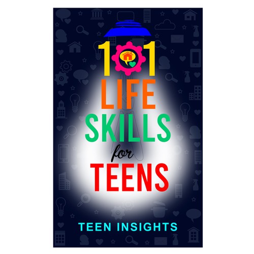 Unique, Modern, Catchy '101 Life Skills for Teens' Book Cover Design by Cover_Design_Expert