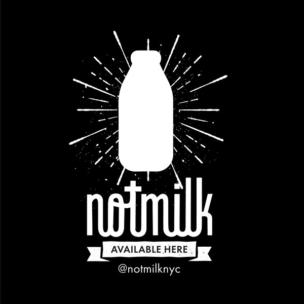 NotMilk window sign