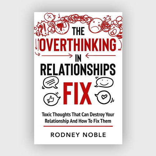 Design A Clever And Catchy "The Overthinking In Relationships Fix" Book Cover Design by desainbagus3