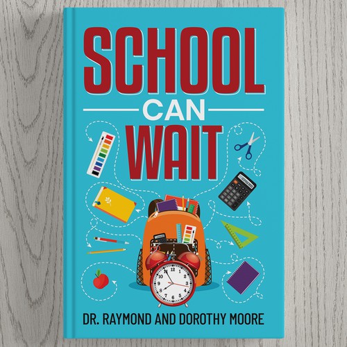 Book Cover Design: "School Can Wait" Design by √Pro Designer»