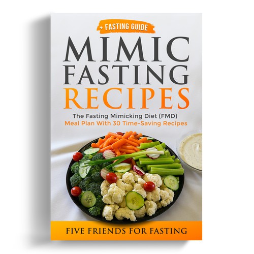 Design a fancy cover+basic layout for an e-book-based recipe book for the new fasting technique FMD Réalisé par iDea Signs