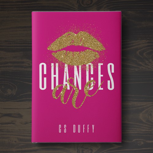 Chances Are: an explosive feminist women's fiction series Design réalisé par Aaniyah.ahmed