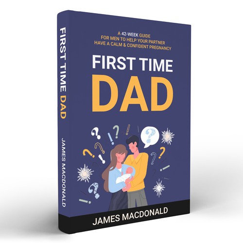 Book cover art appealing to First Time Dad & Expectant Mums Design réalisé par Masud007