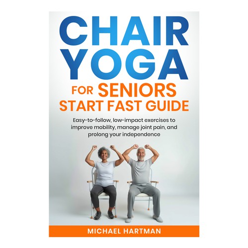 Attention grabbing book cover for "chair yoga for seniors"-ontwerp door MbahDjoyo