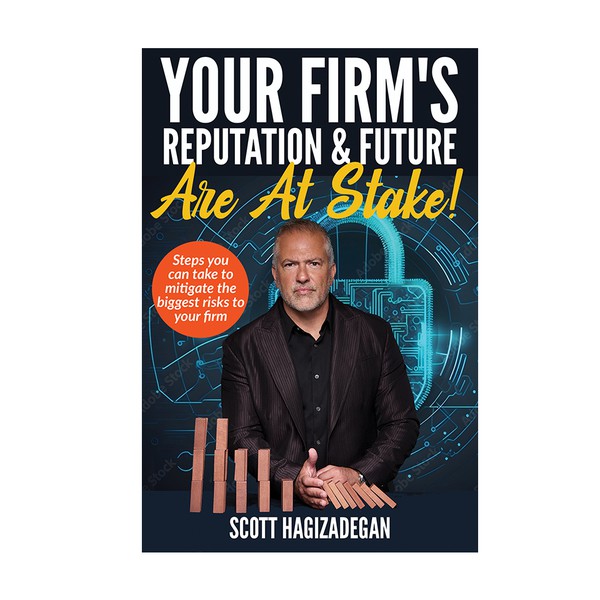 Your Firm's Reputation & Future Are At Stake!