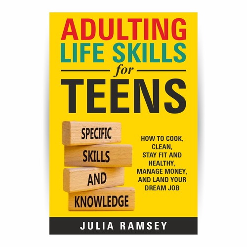 Eye catching, modern cover for Adulting Life Skills for Teens Design by Ashok_v84