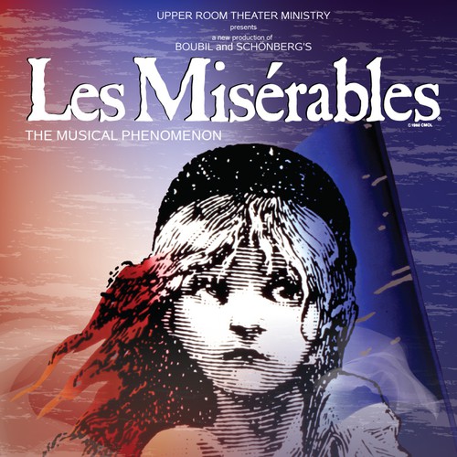 Need Awesome Poster Design for New "LES MISÉRABLES" Musical Theater Production Design by bluesflamingo