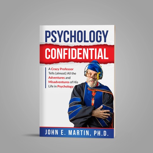 Cover for book on funny stories about a psychology professor's experiences with students and clients Design by Platinumedia