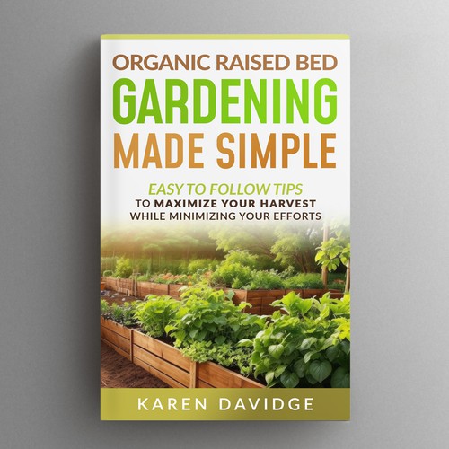 Designs | Organic Raised Bed Gardening | Book cover contest