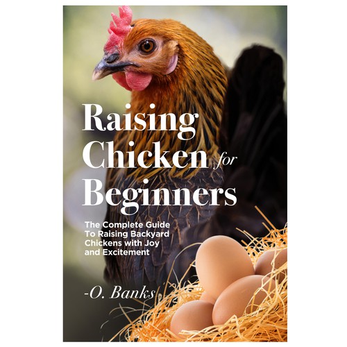 An attractive book cover design for beginners to chicken raising Design réalisé par arté digital graphics