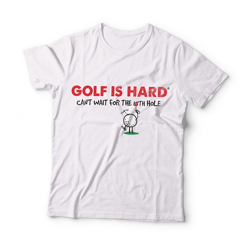 Create a T-Shirt design for fun and unique shirts - catchy slogan - Golf is hard® Design by OrangeCrush