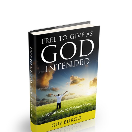 Create a book cover for Free to Give as God Intended Design réalisé par praveen007