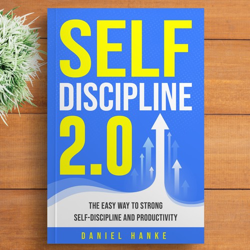 Book cover for a book about SELF-DISCIPLINE Design by DZINEstudio™