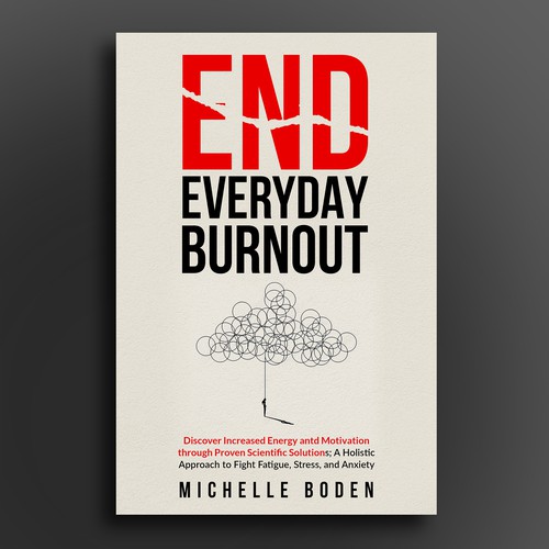 Book cover to End Everyday Burnout and grab the attention of multi-tasking 25-58 year old women Design by Cinque❞