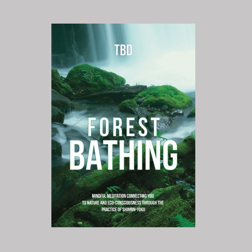 Design a Cover for Book on Forest Bathing Design réalisé par 99_master