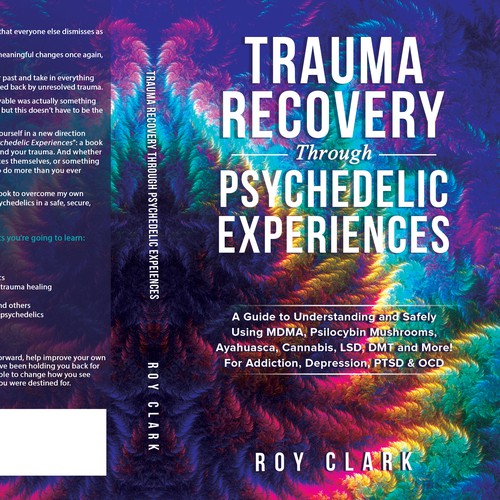 Book Cover Design for Psychedelic Experiences & Trauma Healing Book Design by libzyyy