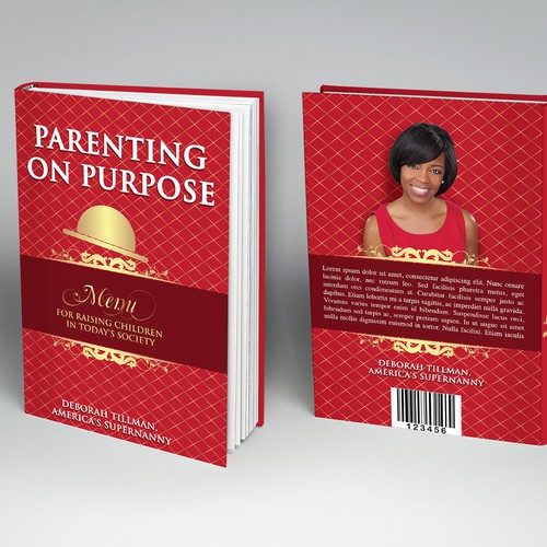 Design a Book Cover for Parenting on Purpose book, by America's Supernanny! Design by Limun.Design