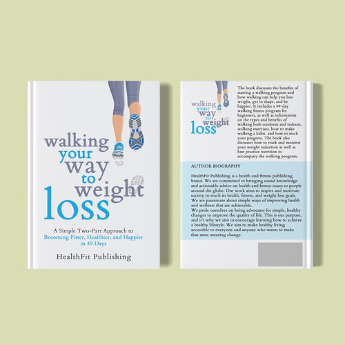 Exciting, Simple and Elegant Book Cover Design for Walking Your Way to Weight Loss Design réalisé par Chagi-Dzn