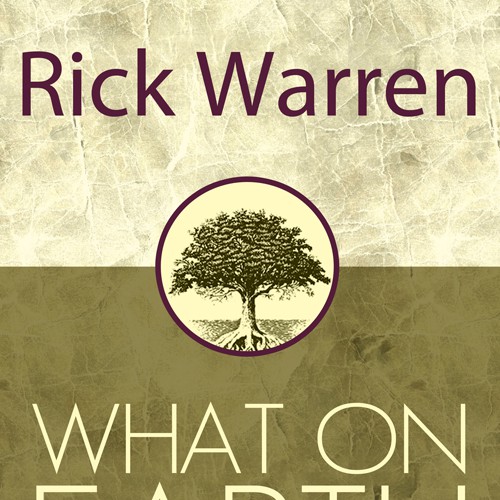 Book cover redesign for "What on Earth Am I Here For? The Purpose Driven Life" by Rick Warren Design by pixeLwurx