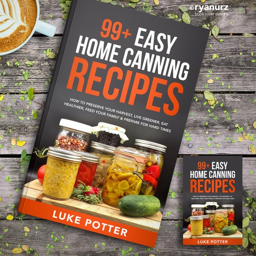 Vintage, bold, home canning cookbook cover appealing to gardeners, homesteaders, and DIY Design by ryanurz