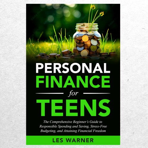 Bold And Fun Cover Needed For Finance Book For Teens Design by ryanurz