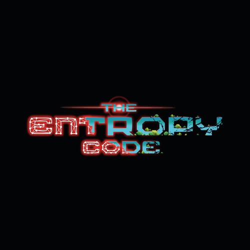 "What is the meaning of Life? Are we mere simulations?" Find Out! MOVIE TITLE CARD for "The Entropy Code" Design by TJCD