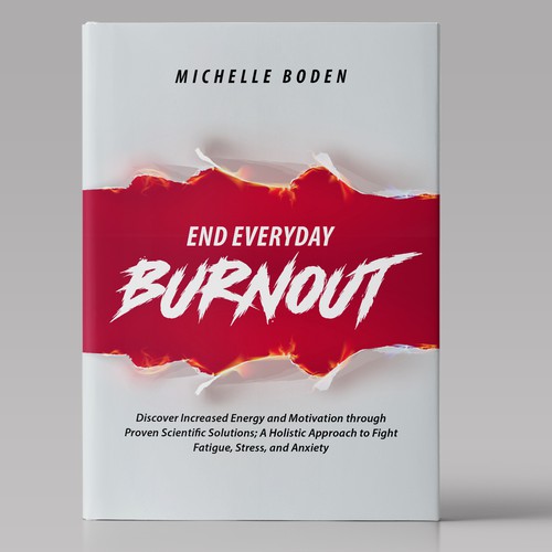 Book cover to End Everyday Burnout and grab the attention of multi-tasking 25-58 year old women Design by MS2 Designs