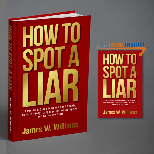 Amazing book cover for nonfiction book - "How to Spot a Liar" Design by BeyondImagination