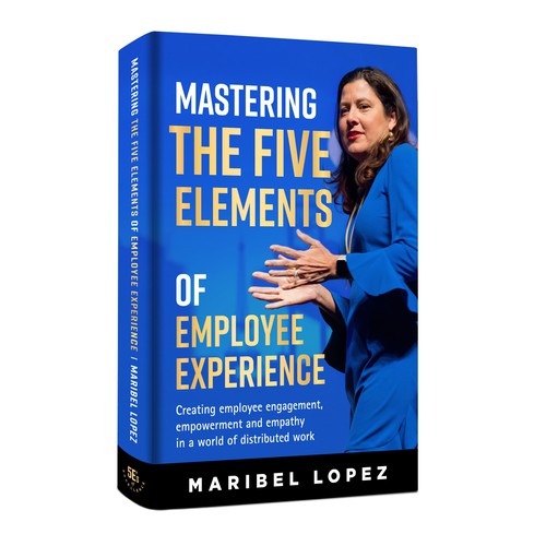 Mastering the Five Elements of Employee Experience  Book title Design by U.T