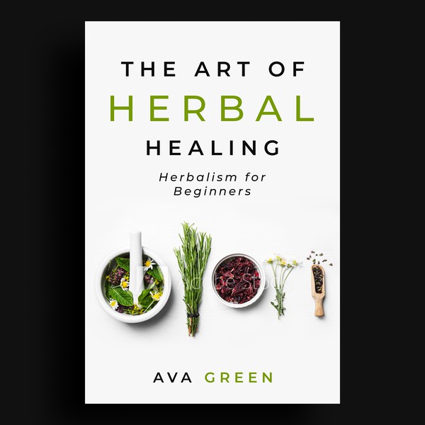The Art of Herbal Healing