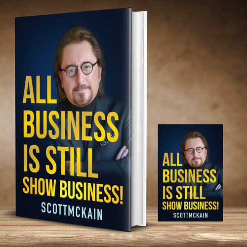 "ALL Business is STILL Show Business!" book cover -- to show the world! Design by praveen007