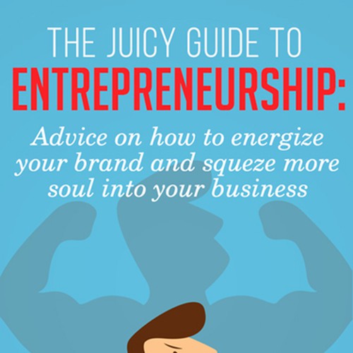 The Juicy Guides: Create series of eBook covers for mini guides for entrepreneurs Design by LianaM