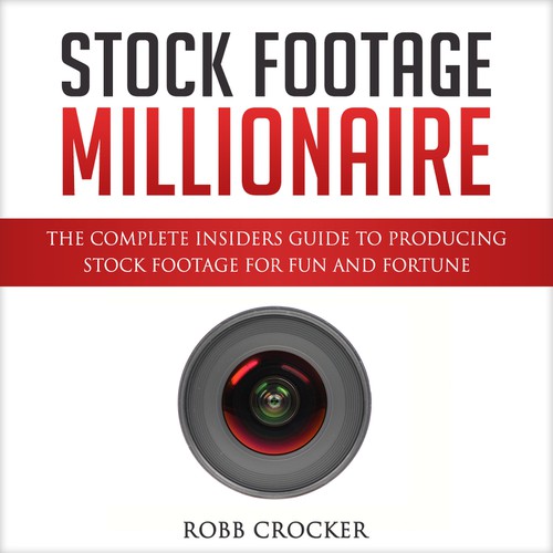 Eye-Popping Book Cover for "Stock Footage Millionaire" Design by ~Sagittarius~