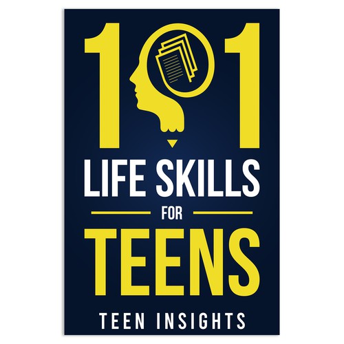 Unique, Modern, Catchy '101 Life Skills for Teens' Book Cover Design by Unboxing Studio