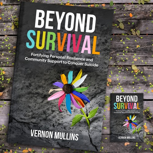 Create a powerful book cover representing resilience & survival in the context of suicide prevention Design by ~99~