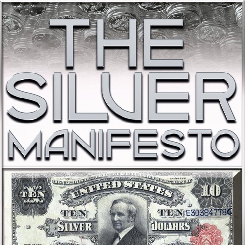 Create a Book Cover For What The Constitution Defines is Money: Silver Design by animur