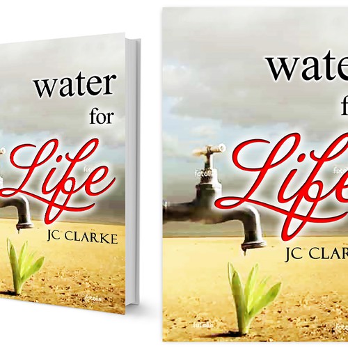 Book cover for "Water for Life" , already had great success with the logo - looking forward to this! Design by Nellista