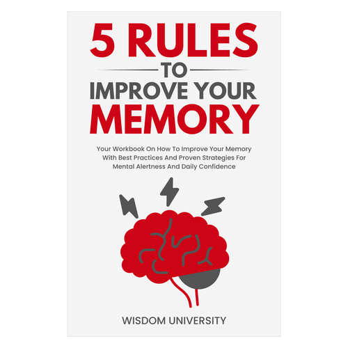 Design A Clever And Catchy "5 Rules To Improve Your Memory" Book Cover Design by Fun Graphics