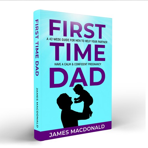 Book cover art appealing to First Time Dad & Expectant Mums Design by Trivuj