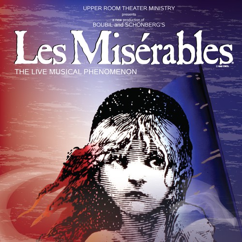 Need Awesome Poster Design for New "LES MISÉRABLES" Musical Theater Production Design by bluesflamingo