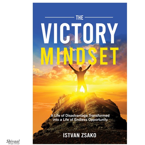 Design a powerful "Victory Mindset" book cover [no boring designers allowed!] Design réalisé par Shivaal