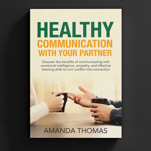 Design Future bestselling Book Titled "Healthy Communication with Your Partner" Design by -Saga-