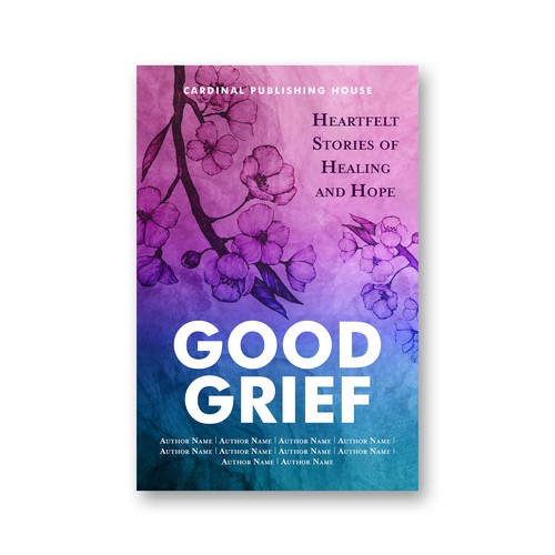 Design a bestselling book cover for People Looking For Ways to Heal Grief Design by The Cloud Digital