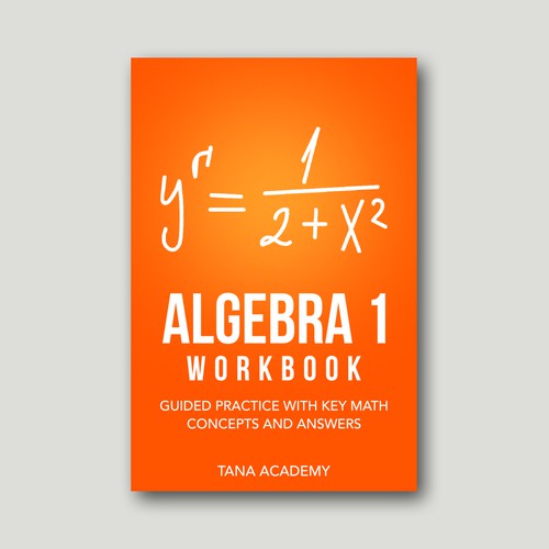 Designs | New, Urban Book cover design needed for an 'Algebra 1 Math ...