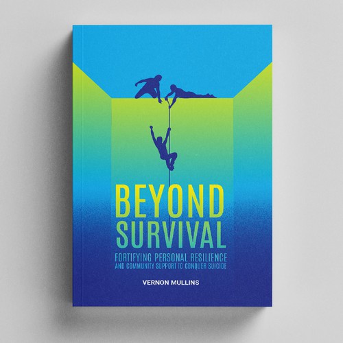 Create a powerful book cover representing resilience & survival in the context of suicide prevention Design by designat1892