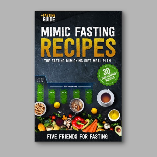 Design a fancy cover+basic layout for an e-book-based recipe book for the new fasting technique FMD Réalisé par 3dicon