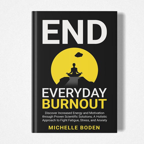 Book cover to End Everyday Burnout and grab the attention of multi-tasking 25-58 year old women Design by Chagi-Dzn