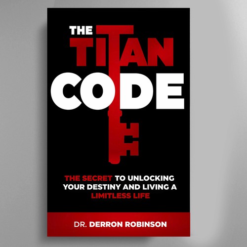 Book Cover For "The Titan Code: The Secret To Unlocking Your Destiny And Living A Limitless Life" Design réalisé par José Manuel Guyot